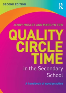 Quality Circle Time in the Secondary School : A handbook of good practice