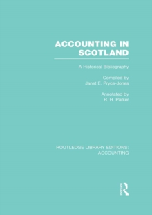 Accounting in Scotland (RLE Accounting) : A Historical Bibliography