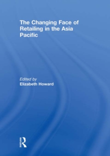 The Changing Face of Retailing in the Asia Pacific