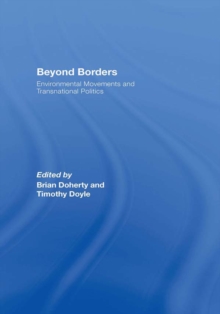 Beyond Borders : Environmental Movements and Transnational Politics