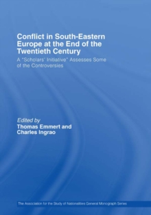 Conflict in Southeastern Europe at the End of the Twentieth Century : A "Scholars' Initiative" Assesses Some of the Controversies