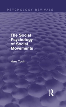 The Social Psychology of Social Movements (Psychology Revivals)