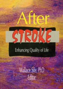 After Stroke : Enhancing Quality of Life