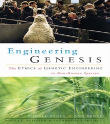 Engineering Genesis : Ethics of Genetic Engineering in Non-human Species