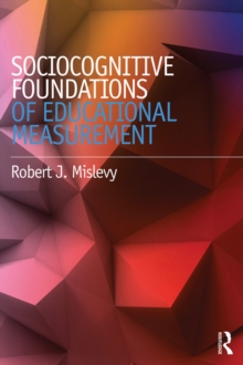 Sociocognitive Foundations of Educational Measurement