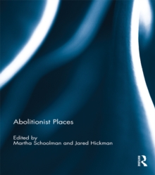 Abolitionist Places