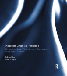 Applied Linguists Needed : Cross-disciplinary Networking in Endangered Language Contexts