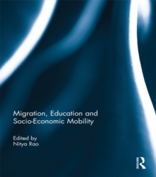 Migration, Education and Socio-Economic Mobility