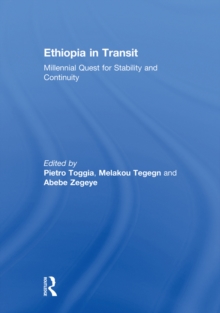 Ethiopia in Transit : Millennial Quest for Stability and Continuity