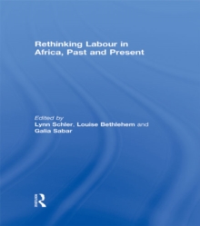 Rethinking Labour in Africa, Past and Present