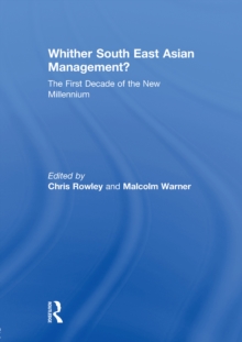 Whither South East Asian Management? : The First Decade of the New Millennium