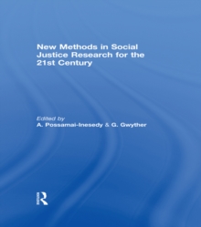 New Methods in Social Justice Research for the Twenty-First Century