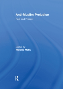 Anti-Muslim Prejudice : Past and Present