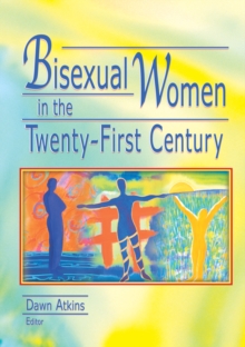 Bisexual Women in the Twenty-First Century