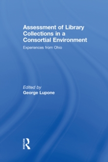 Assessment of Library Collections in a Consortial Environment : Experiences From Ohio