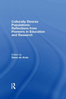 Culturally Diverse Populations: Reflections from Pioneers in Education and Research