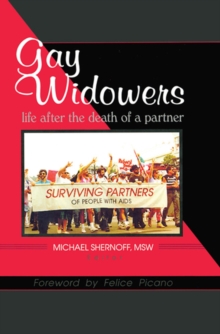 Gay Widowers : Life After the Death of a Partner