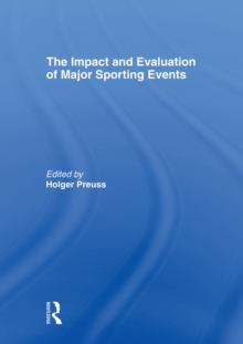 The Impact and Evaluation of Major Sporting Events