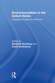 Environmentalism in the United States : Changing Conceptions of Activism