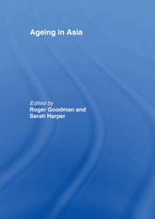 Ageing in Asia : Asias Position in the New Global Demography