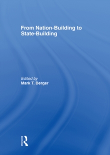 From Nation-Building to State-Building