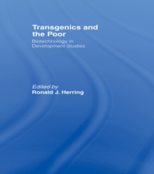 Transgenics and the Poor : Biotechnology in Development Studies