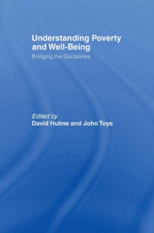 Understanding Poverty and Well-Being : Bridging the Disciplines