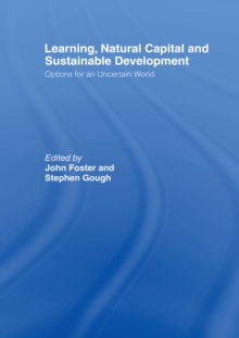 Learning, Natural Capital and Sustainable Development : Options for an Uncertain World