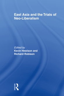 East Asia and the Trials of Neo-Liberalism