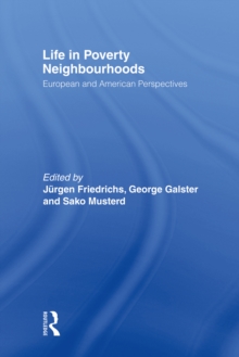 Life in Poverty Neighbourhoods : European and American Perspectives