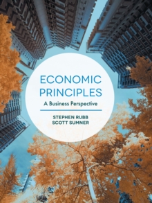 Economics Principles : A Business Perspective