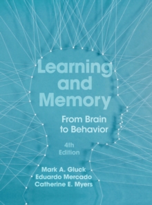 Learning and Memory (International Edition) : From Brain to Behavior