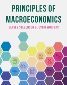 Principles of Macroeconomics, Paperback / softback Book Principles of Macroeconomics, Paperback / softback Book