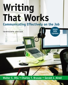 Writing That Works: Communicating Effectively on the Job with 2020 APA Update