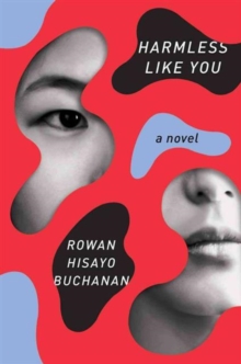 Harmless Like You - A Novel, Hardback Book Harmless Like You - A Novel, Hardback Book