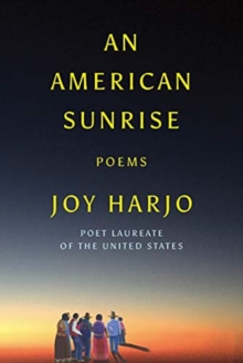 An American Sunrise : Poems, Hardback Book An American Sunrise : Poems, Hardback Book