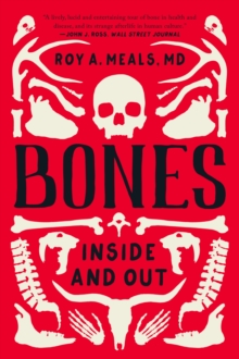 Bones : Inside and Out