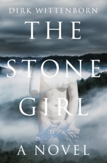 The Stone Girl : A Novel