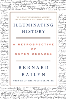 Illuminating History : A Retrospective of Seven Decades