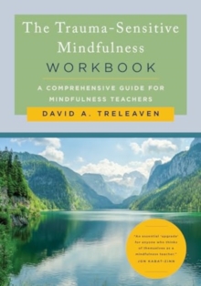 Ww Norton & Co The Trauma-Sensitive Mindfulness Workbook , A Comprehensive Guide For Mindfulness Teachers