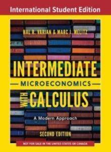 Intermediate Microeconomics with Calculus : A Modern Approach