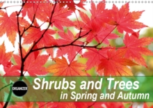 Shrubs and Trees in Spring and Autumn 2019 : Blossoms and berries of shrubs and trees., Calendar Book Shrubs and Trees in Spring and Autumn 2019 : Blossoms and berries of shrubs and trees., Calendar Book
