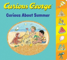 Curious George Curious About Summer (tabbed board book), Board book Book Curious George Curious About Summer (tabbed board book), Board book Book