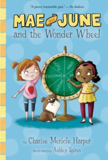 Mae and June and the Wonder Wheel, Paperback / softback Book Mae and June and the Wonder Wheel, Paperback / softback Book
