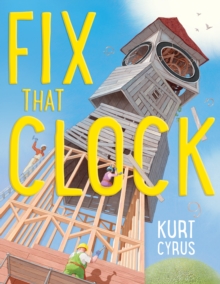 Fix That Clock, Hardback Book Fix That Clock, Hardback Book