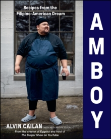 Amboy : Recipes from the Filipino-American Dream