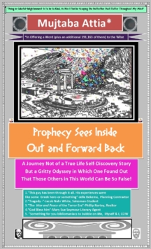 Prophecy Sees Inside Out and Forward Back