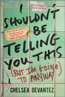I Shouldn't Be Telling You This : (But I'm Going to Anyway)
