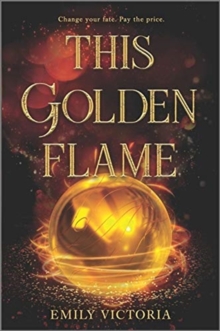This Golden Flame, Hardback Book This Golden Flame, Hardback Book