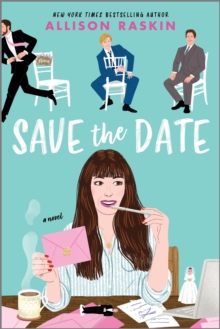 Save the Date : A Novel